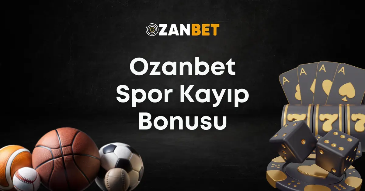 ozanbet spor kayıp bonusu